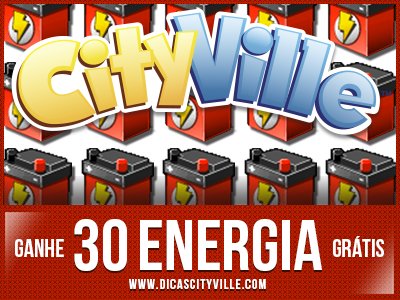 Ganhe 30 de energia grátis na sua cidade do CityVille 01-07-13