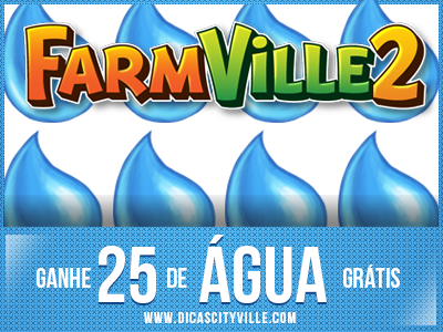 FarmVille 2: Ganhe 25 Água grátis para sua fazenda 08-12-13