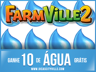 Ganhe 10 Água grátis no FarmVille 2 hoje 06-03-14