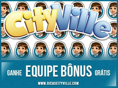 CityVille: Ganhe 1 equipe bônus grátis para sua cidade 08-07-14